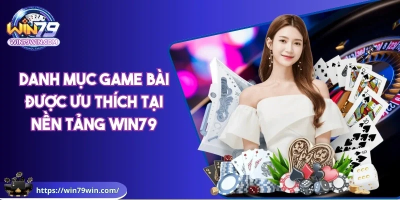 win79-danh-muc-gam-bai